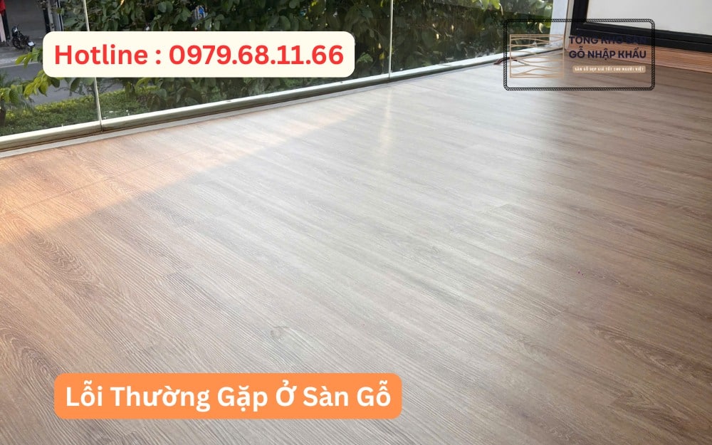 Lỗi Thường Gặp Ở Sàn Gỗ